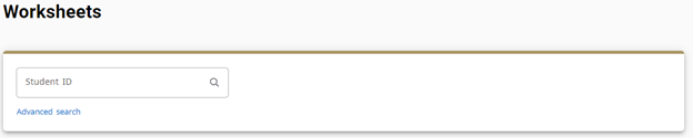 A worksheets page featuring a search box for entering a student's ID, with an option below it for advanced search.