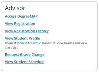 Advisor tile from DegreeMAP. Shows links for: Access DegreeMAP, View Registration, View Registration History, View Student Profile, Request Grade Change, View Student Schedule.